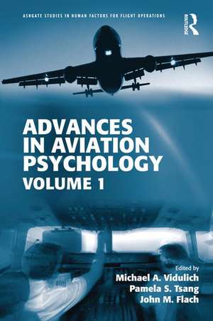 Advances in Aviation Psychology: Volume 1 de Michael A. Vidulich