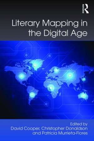 Literary Mapping in the Digital Age de David Cooper