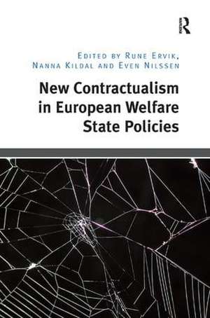 New Contractualism in European Welfare State Policies de Rune Ervik