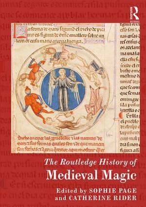 The Routledge History of Medieval Magic de Sophie Page