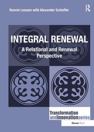 Integral Renewal: A Relational and Renewal Perspective de Ronnie Lessem