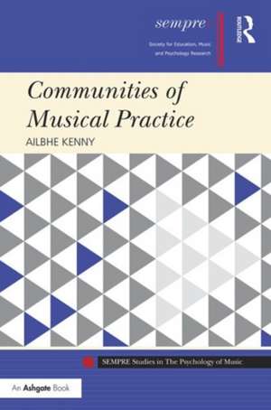 Communities of Musical Practice de Ailbhe Kenny