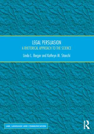 Legal Persuasion: A Rhetorical Approach to the Science de Linda L. Berger