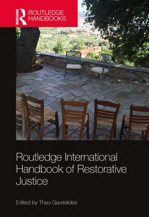 Routledge International Handbook of Restorative Justice de Theo Gavrielides