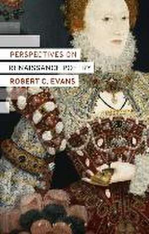 Perspectives on Renaissance Poetry de Dr Robert C. Evans