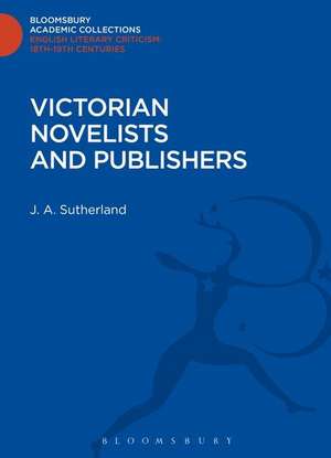 Victorian Novelists and Publishers de J. A. Sutherland