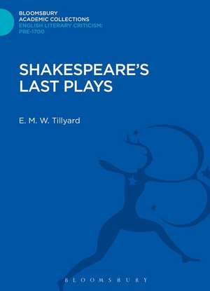 Shakespeare's Last Plays de Eustace M. Tillyard