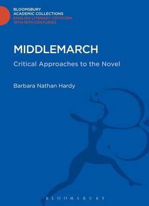 Middlemarch: Critical Approaches to the Novel de Professor Barbara Hardy