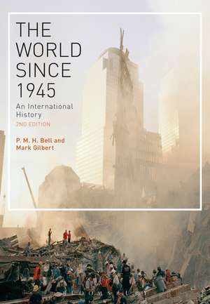 The World Since 1945: An International History de Professor P. M. H. Bell