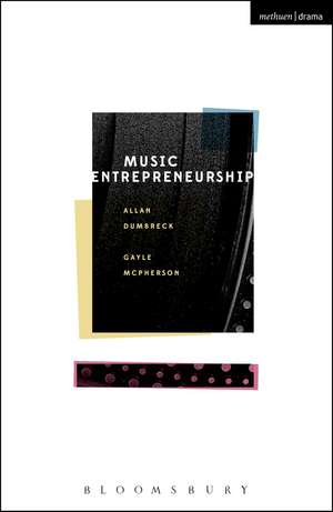 Music Entrepreneurship de Allan Dumbreck