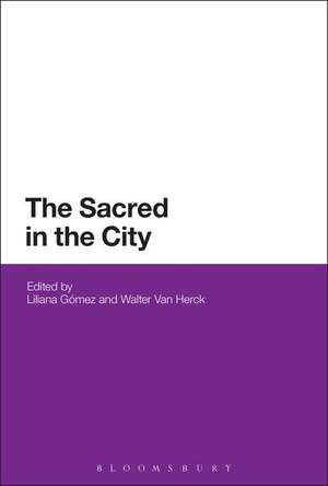 The Sacred in the City de Dr Liliana Gómez