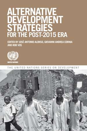 Alternative Development Strategies for the Post-2015 Era de Jose Antonio Alonso