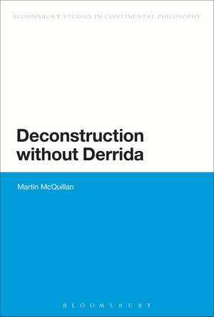 Deconstruction without Derrida de Martin McQuillan