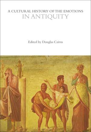 A Cultural History of the Emotions in Antiquity de Prof. Douglas Cairns