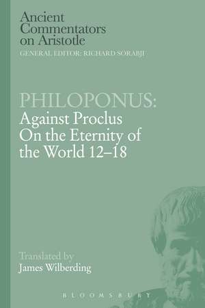 Philoponus: Against Proclus on the Eternity of the World 12-18 de Philoponus