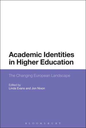 Academic Identities in Higher Education: The Changing European Landscape de Professor Linda Evans