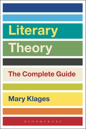 Literary Theory: The Complete Guide de Mary Klages