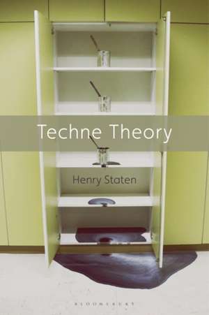 Techne Theory: A New Language for Art de Henry Staten