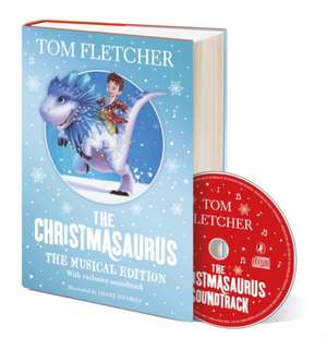 CHRISTMASAURUS MUSICAL EDITION SIGNED de TOM FLETCHER