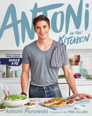 ANTONI IN THE KITCHEN de ANTONI POROWSKI