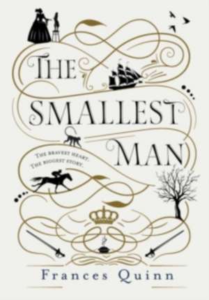 SMALLEST MAN INDEPENDENT EXCLUSIVE de FRANCES QUINN