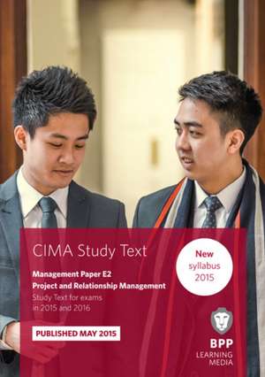 CIMA E2 Project and Relationship Management de BPP Learning Media