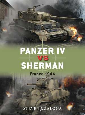 Panzer IV vs Sherman: France 1944 de Steven J. Zaloga