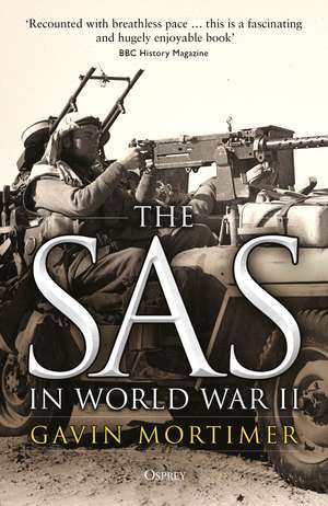 The SAS in World War II de Gavin Mortimer