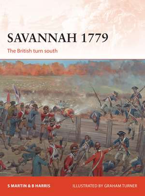 Savannah 1779: The British turn south de Scott Martin