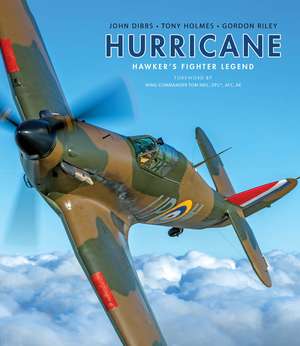 Hurricane: Hawker's Fighter Legend de John Dibbs