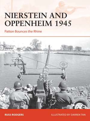 Nierstein and Oppenheim 1945: Patton Bounces the Rhine de Russ Rodgers