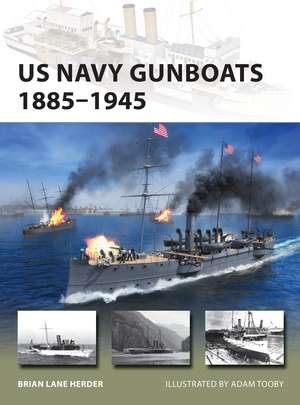 US Navy Gunboats 1885–1945 de Brian Lane Herder