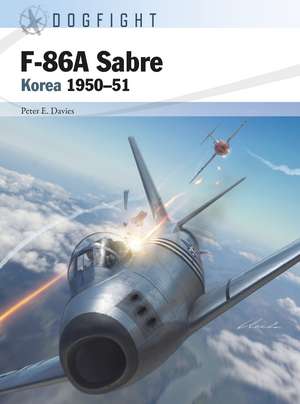 F-86A Sabre: Korea 1950–51 de Peter E. Davies