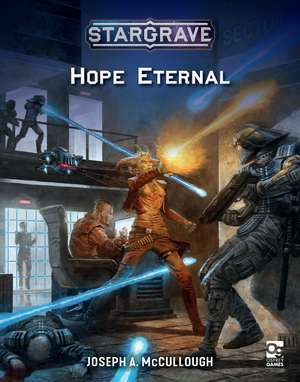 Stargrave: Hope Eternal de Joseph A. McCullough