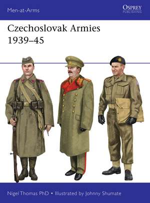 Czechoslovak Armies 1939–45 de Nigel Thomas