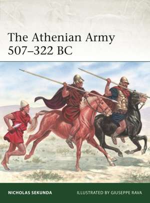 Athenian Army 507–322 BC de Nicholas Sekunda