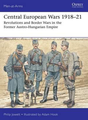 Central European Wars 1918-21 de Philip Jowett