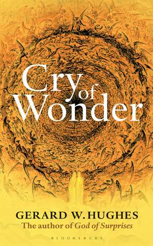 Cry of Wonder de Gerard W. Hughes