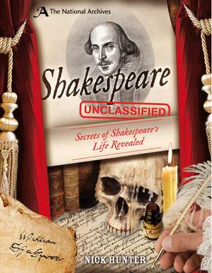 The National Archives: Shakespeare Unclassified de Nick Hunter