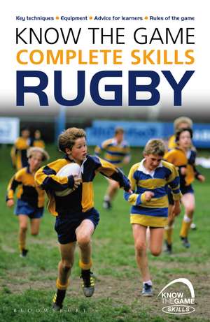 Know the Game: Complete skills: Rugby de Simon Jones