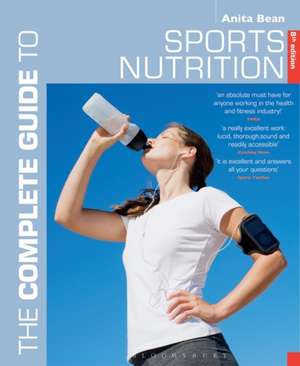 The Complete Guide to Sports Nutrition: 8th edition de Anita Bean