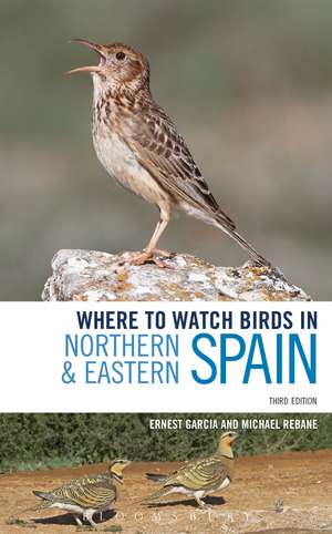 Where to Watch Birds in Northern and Eastern Spain de Ernest Garcia