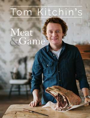 Tom Kitchin's Meat and Game de Tom Kitchin