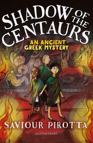 Shadow of the Centaurs: An Ancient Greek Mystery de Saviour Pirotta