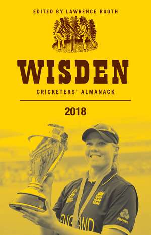 Wisden Cricketers' Almanack 2018 de Lawrence Booth