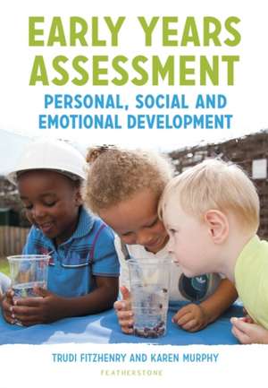 Early Years Assessment: Personal, Social and Emotional Development de Trudi Fitzhenry