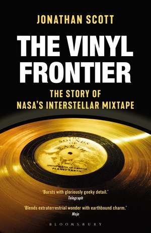 The Vinyl Frontier: The Story of NASA's Interstellar Mixtape de Jonathan Scott