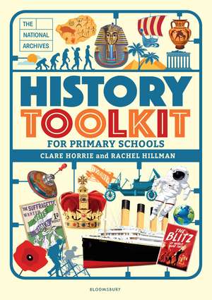 The National Archives History Toolkit for Primary Schools de Clare Horrie