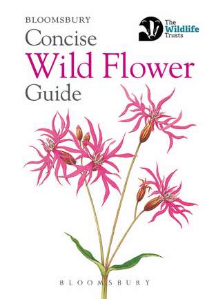 Concise Wild Flower Guide de Bloomsbury