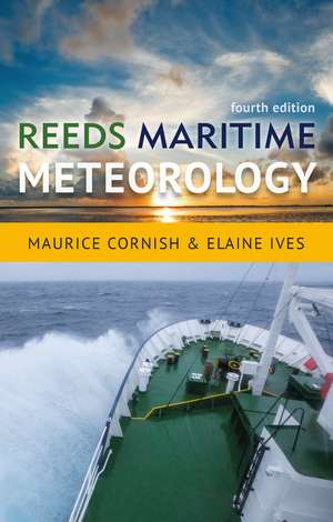 Reeds Maritime Meteorology de Elaine Ives